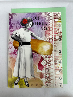 ' OH HELL NO '   Greeting Card by Erin Smith