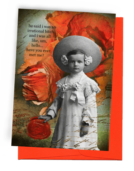 GREETING CARD | VIBRANT ORANGE ENVELOPE. | BACKGROUND: STAMP' 100% SATISFACTION GUARANTEED’/RED WAX SEAL/TEAL AND ORANGE COLORS | YOUNG GIRL WITH SOMBRERO AND ROSES IN HAIR/LONG, RUFFLED DRESS/RIGHT HAND ON SEAL | SCRIPT WRITING OVER ALL ON THE BOTTOM | WOMAN WORDS: OUTSIDE, 
